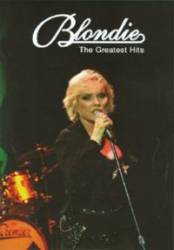 Blondie : The Greatest Hits